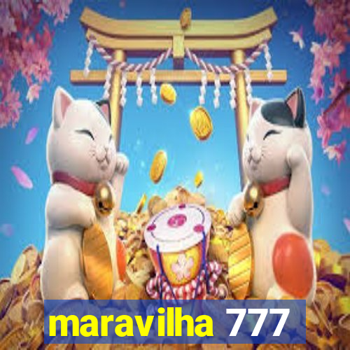 maravilha 777
